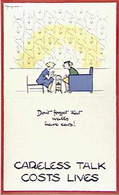 An Image of a Poster Reading 'CARELESS TALK COSTS LIVES - 'Don't forget that walls have ears!''